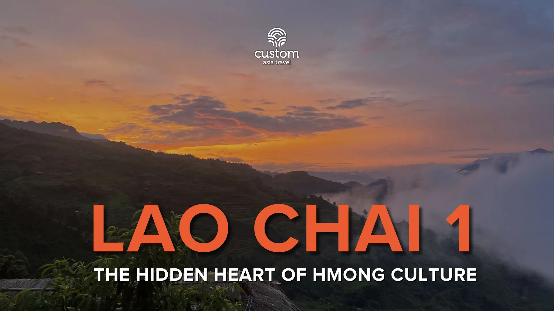 Untouched Vietnam: Lao Chai 1 and the Soul of Hmong Mountain Life